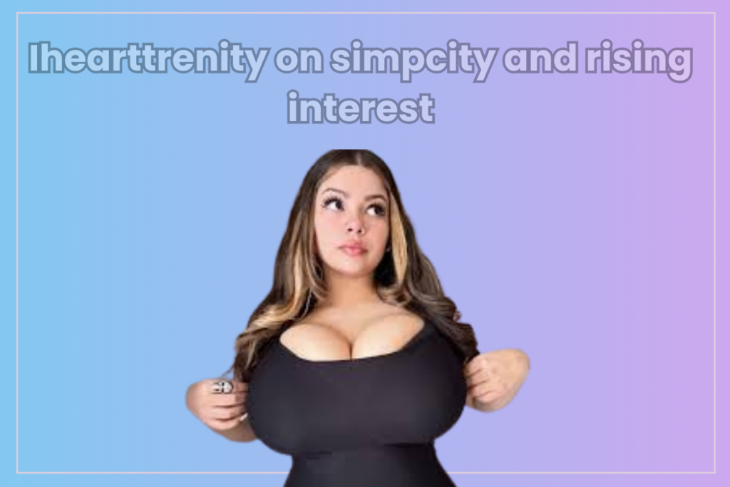 ihearttrenity Simpcity