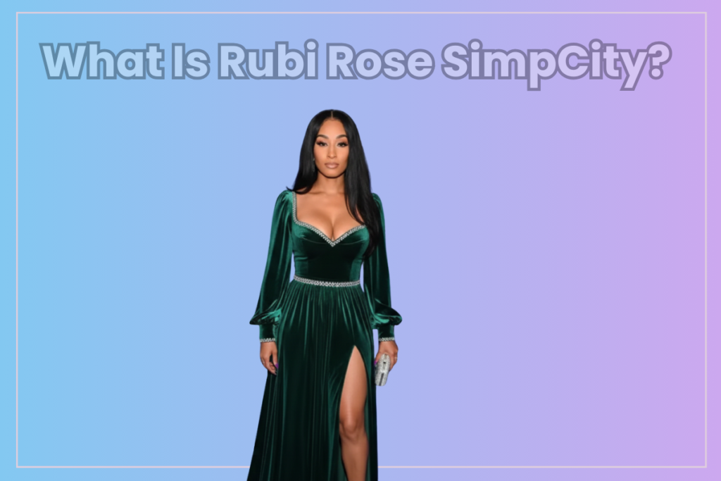 Rubi Rose SimpCity